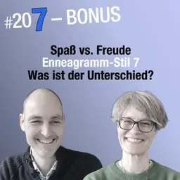 Was ist der Unterschied zw. Freude und Spaß? (#207 Bonus)
