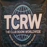 TCRW (THE CLUB ROOM WORLDWIDE WITH TC Dj)