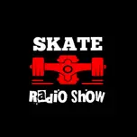 SKATE RADIO SHOW