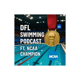 NCAA Champion x DFL Swimming Podcast