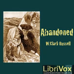 Abandoned by William Clark Russell (1844 - 1911)