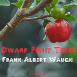 Dwarf Fruit Trees by Frank Albert Waugh (1869 - 1943)