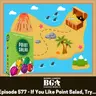 Episode 578: If You Like Point Salad, Try...