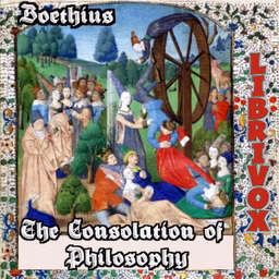 Consolation of Philosophy (Version 2), The by  Anicius Manlius Severinus Boethius (c. 480 - 525)