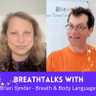 BreathTalks with Brian Snyder