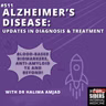 REBOOT #511 Alzheimer's Disease: Updates in Diagnosis and Treatment