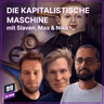 Episode 701: Die kapitalistische Gesellschaftsmaschine - mit Slaven, Niko & Max