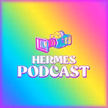 Hermes Podcast