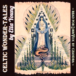 Celtic Wonder-tales by Ella Young (1867 - 1956)