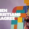 When Christians Disagree