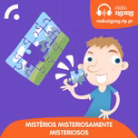 Mistérios Misteriosamente Misteriosos