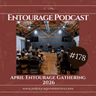 Podcast #178 ::: April Entourage Gathering::: 2026