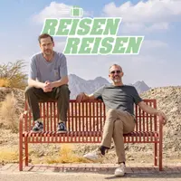 Reisen Reisen - Der Podcast mit Jochen Schliemann und Michael Dietz