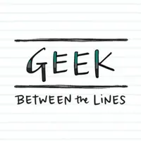 Geek Between the Lines