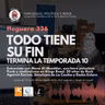 100Fuegos x 336: todo tiene su fin. Termina la temporada 10