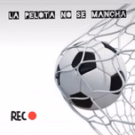 La Pelota no se mancha