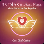 33 Días de Amor propio de la mano de los ángeles.