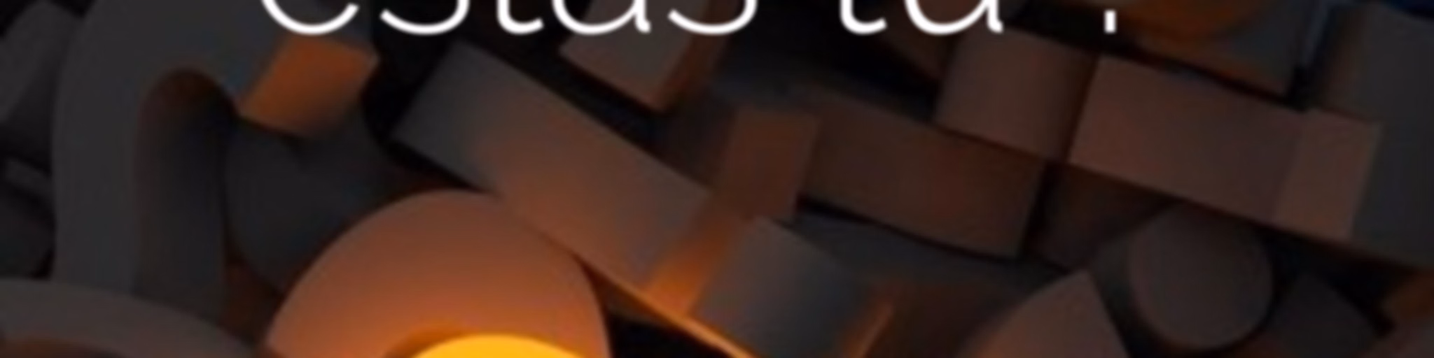 Donde estas tu?