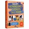 Todo Sobre REPARACIONES y CUIDADOS EN EL HOGAR