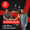 127: ROBOTY: Michal Nevěřil a Leoš Kučera – Síla lidského faktoru i ve změně vedení