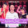 Cap. 275: Estar cerca de la muerte te hace más sensible ft. Roiz