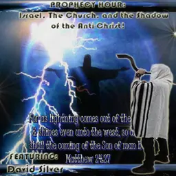 Episode 1663: Flashback PROPHECY HOUR: Israel, The Church, and the Shadow of the Anti-Christ!