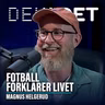 #158 - Fotball forklarer livet. Fotball & filosofi med Magnus Helgerud