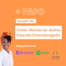 Desemprego: Como Manter-se Activo