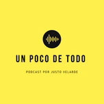 Un Poco de Todo