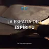 La Espada del Espíritu