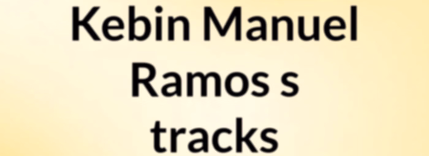 Kebin Manuel Ramos's tracks