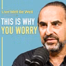 Brain Doctor: Why You Can't Stop Worrying Even When Nothing Is Wrong