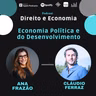 EP#141: Economia Política e do Desenvolvimento, com Cláudio Ferraz