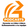 Treceavo Episodio: Gerente vs Lider - Lidera exitosamente a tu equipo de trabajo