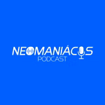 Neomaniacos Podcast