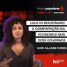 Lula vs Bolsonaro: a comparação da economia nos dois governos