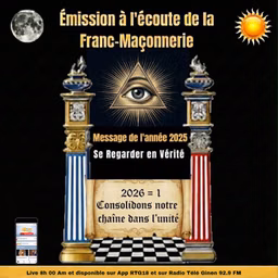 Emission à l'écoute de la Franc Maçonnerie