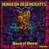 Episodio 070 - Dungeon Degenerates, forajidos australianos, interacción y el peor reportaje de la historia.