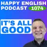 1074 - How Americans Really Use "I'm Good"