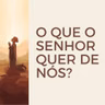 O QUE O SENHOR QUER DE NÓS - PR. SAULO NICÁCIO