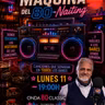 "La Maquina del 80Naiting" Programa 11 de Mayo