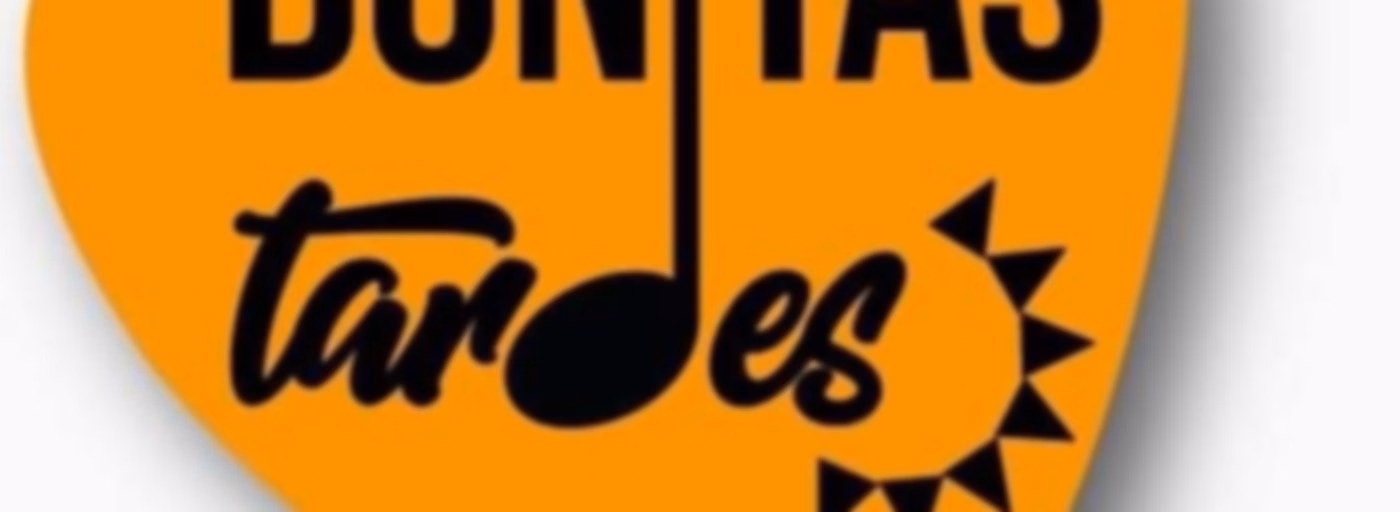 ’Bonitas tardes’