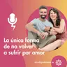 La única forma de no volver a sufrir por amor