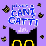"Piove a Cani e Gatti"