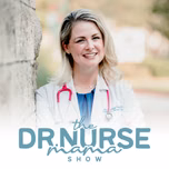 The Dr. Nurse Mama Show