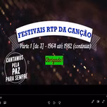 Festivais RTP da Canção "Concursos" (Portugal) - Cantamos pela PAZ - VIDEO 1 de 3