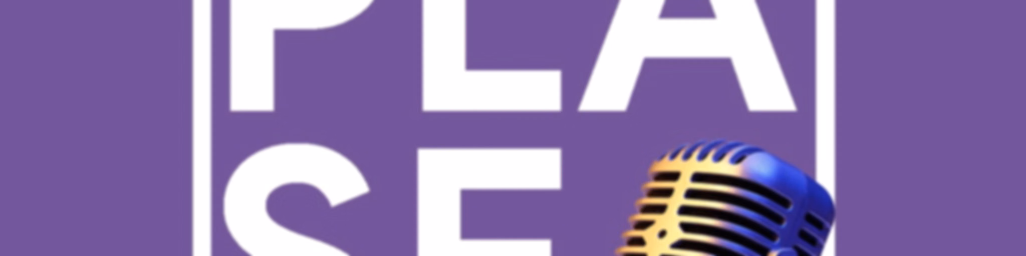 Plase Podcasts