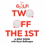 2 Off the 1st: A Golf Show