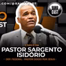 Pastor Sargento Isidorio no BahiaCast
