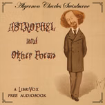 Astrophel and Other Poems by Algernon Charles Swinburne (1837 - 1909)